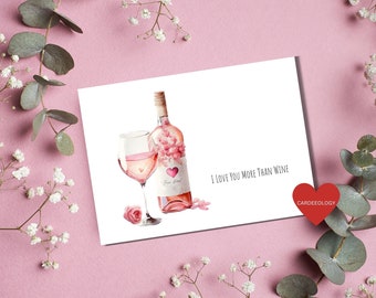 Valentine's Day I Love You More Than Wine Greeting Card - Love - BLANK Inside