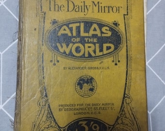 RARE Antique Retro Vintage The Daily Mirror Atlas of the World Alexander Gross book 1920 fleet Street London map 3,9 net Uk United Kingdom