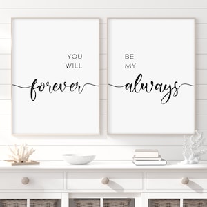 You Will Forever Be My Always Print. Love Quotes Sign. Bedroom Wall Art. Bedroom Printables. Master Bedroom Decor. Instant Download.