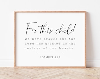 Nursery Bible Verse Print, "For This Child We Have Prayed" (Digital Download)