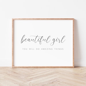 Girl Nursery Wall Art. Nursery Quote Print. Baby Girl Gift. Nursery Wall Decor. Beautiful Girl You Will Do Amazing Things.