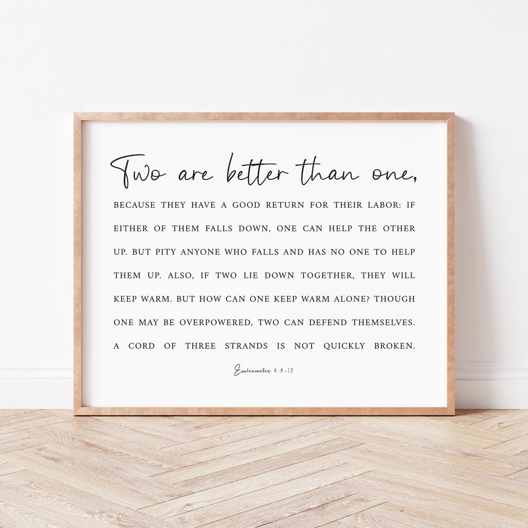 Two Are Better Than One. Ecclesiastes 4912. Wedding Bible Sign. Bible Verse Print. Christian