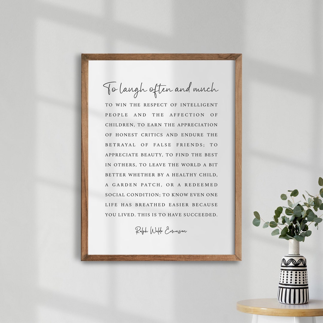 Ralph Waldo Emerson Quote. to Laugh Often and Much. Inspirational ...
