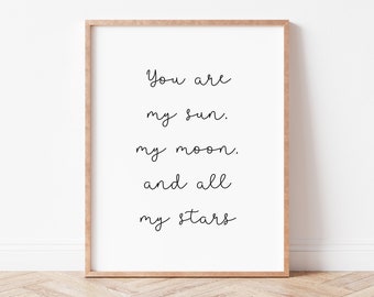 You Are My Sun My Moon And All My Stars Print. Kinderzimmer Zitat Druck. Babyzimmer Wandkunst. Spielzimmer Druck. Kinderzimmer Dekor. Baby Shower Geschenk.