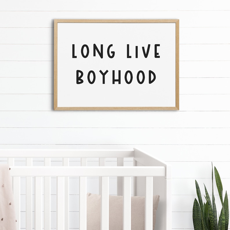 Long Live Boyhood Sign. Baby Boy Nursery Print. Kid Room Etsy