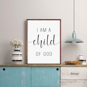 I Am A Child Of God Printable Art. Bible Verse Nursery Art. Baby Room Decor. Nursery Quote Print. Bible Verse Prints. Nursery Decor.