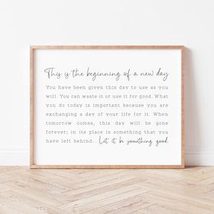 This Is The Beginning Of A New Day Sign. Inspirational Quote. New Beginnings Gift. Motivational Wall Art. Positive Quotes. Bedroom Decor.
