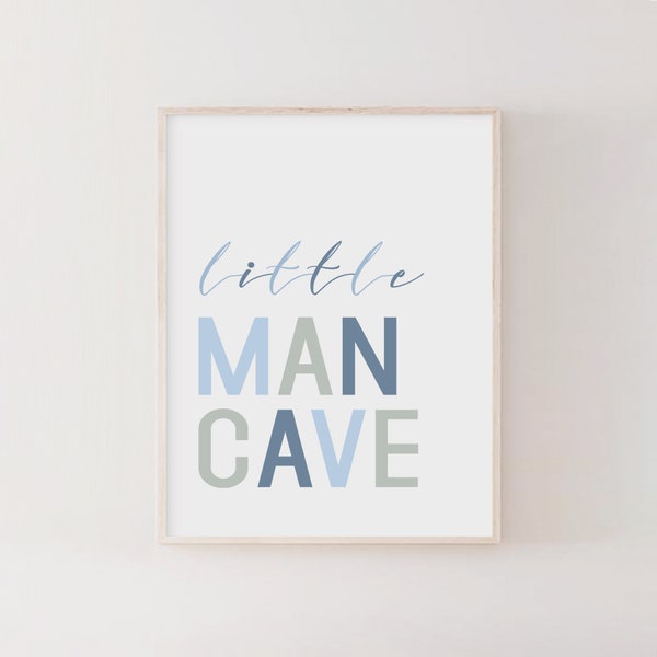 Little Man Cave Sign. Baby Boy Nursery Print. Kids Room Wall Art. Nursery Decor. Baby Boy Gift. Nursery Print. Playroom Decor.