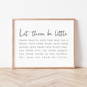 Let Them Be Little Sign. Nursery Quote Print. Kids Room Wall Decor. Playroom Print. Nursery Decor. Baby Boy Gift. New Baby Gift.