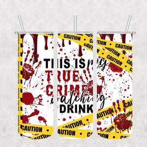 NOT A DIGITAL//True Crime Drinking Cup//Sublimation Transfer// Ready To Press// 20 oz Skinny Tumbler Transfer