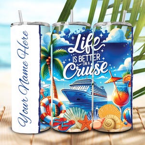 Personalized Life Is Better On A Cruise Tumbler, Personalized Gift, Custom Gift, Cruise Crew, Vacation Tumbler, Cruise Tumbler, Cruise Gift
