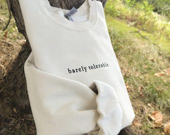 Pride and Prejudice Embroidered Sweatshirt | Barely Tolerable | Jane Austen | Mr. Darcy | Mrs. Darcy | Literature
