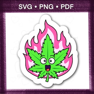 Esta hoja de hierba está en llamas. Pegatina para fumadores / Superposiciones de marihuana, PNG de cannabis, pegatinas divertidas, SVG de marihuana, fiesta de compromiso, arte mural original, THC.