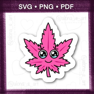 May include: A bright pink cartoon cannabis leaf sticker with a white border. The leaf features a cute face with large, glossy black eyes, small blue tear accents, and a simple black line for a mouth. The text SVG • PNG • PDF appears at the top.