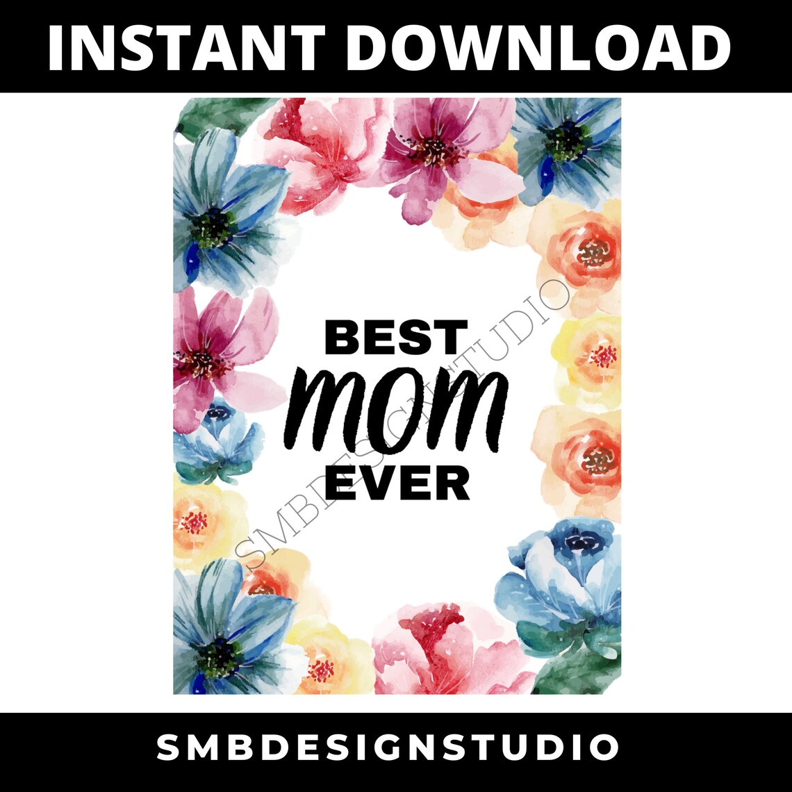 Best Mom Ever Printable Greeting Card Etsy