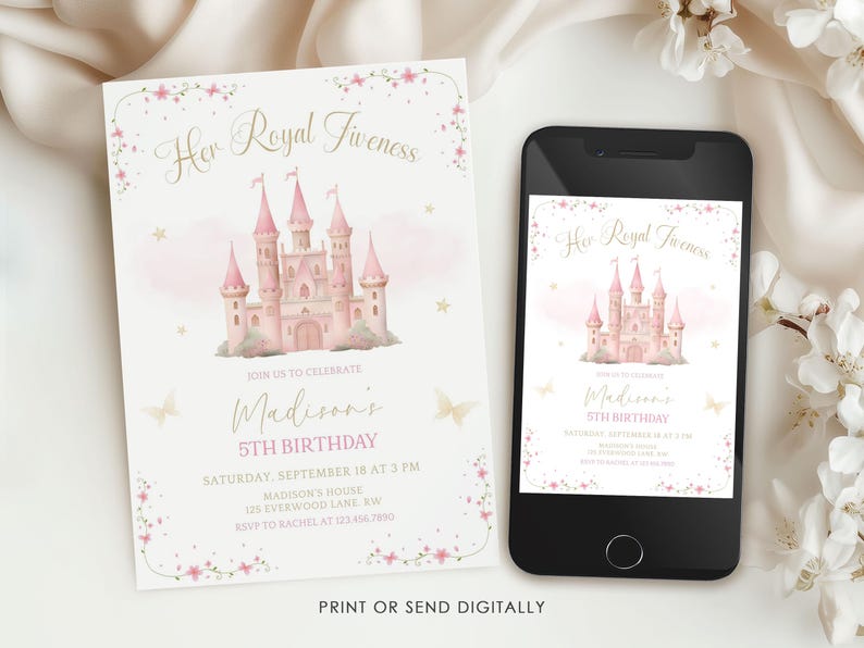 May include: A birthday invitation featuring a pink castle illustration and the text "Her Royal Fiveness." The invitation includes details for Madison's 5th birthday, with a matching design on a smartphone.