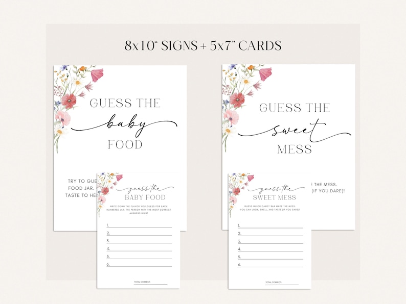 May include: White baby shower game signs and cards. The signs read "Guess the baby food" and "Guess the sweet mess" with floral accents. The cards are 5x7 inches and the signs are 8x10 inches.