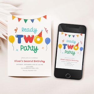 May include: A birthday invitation and a smartphone displaying the same design. The invitation reads "Ready TWO Party" with colorful balloons and a party hat. The invitation includes the text "Oliver's Second Birthday".