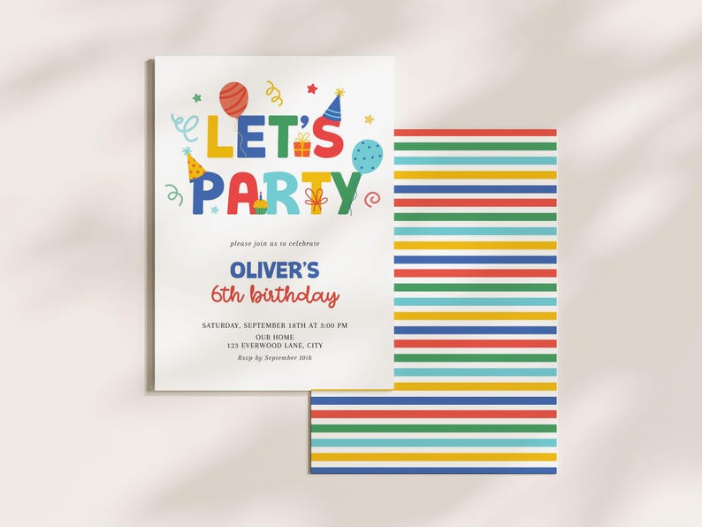 May include: A birthday party invitation with the words "LET'S PARTY" in colorful letters, decorated with balloons, stars, and party hats. The invitation is for Oliver's 6th birthday, with the date, time, and location details.