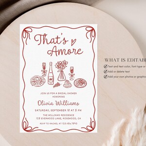 May include: A white printable bridal shower invitation with red text and illustrations. The text reads "That's Amore" and includes the bride's name, date, time, and location. The illustrations include a bottle of wine, glasses, pizza, and flowers.