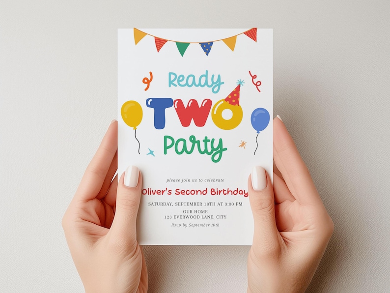 May include: A birthday party invitation with the words "Ready TWO Party" in colorful letters. The invitation includes details for Oliver's Second Birthday, with balloons and festive decorations.