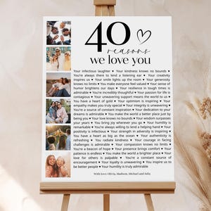 May include: A black and white printable poster with a photo collage and text that reads "40 reasons we love you". The text lists 40 reasons why someone is loved, including their infectious laughter, kindness, creativity, and resilience.