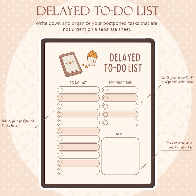 May include: A digital planner with the text "DELAYED TO-DO LIST" and prompts for tasks and notes. The design includes illustrations of a phone and popcorn, with prompts to write postponed tasks and additional notes.