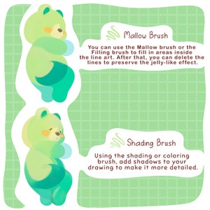 May include: Illustration of a green cartoon bear with instructions on how to use the Mallow Brush and Shading Brush to color and shade the bear.