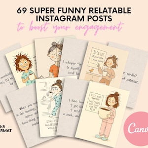 May include: A collection of illustrated Instagram post templates with humorous relatable quotes. The text includes "69 SUPER FUNNY RELATABLE INSTAGRAM POSTS" and "to boost your engagement". The illustrations feature cartoon characters with coffee cups.