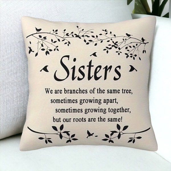 Sister Are Branches Of The Same Tree Pillow, The Hug Pillow, I Hugged This Pillow, Sister Keepsake, Siblings Gift, Big Mid Lil Sister Gifts