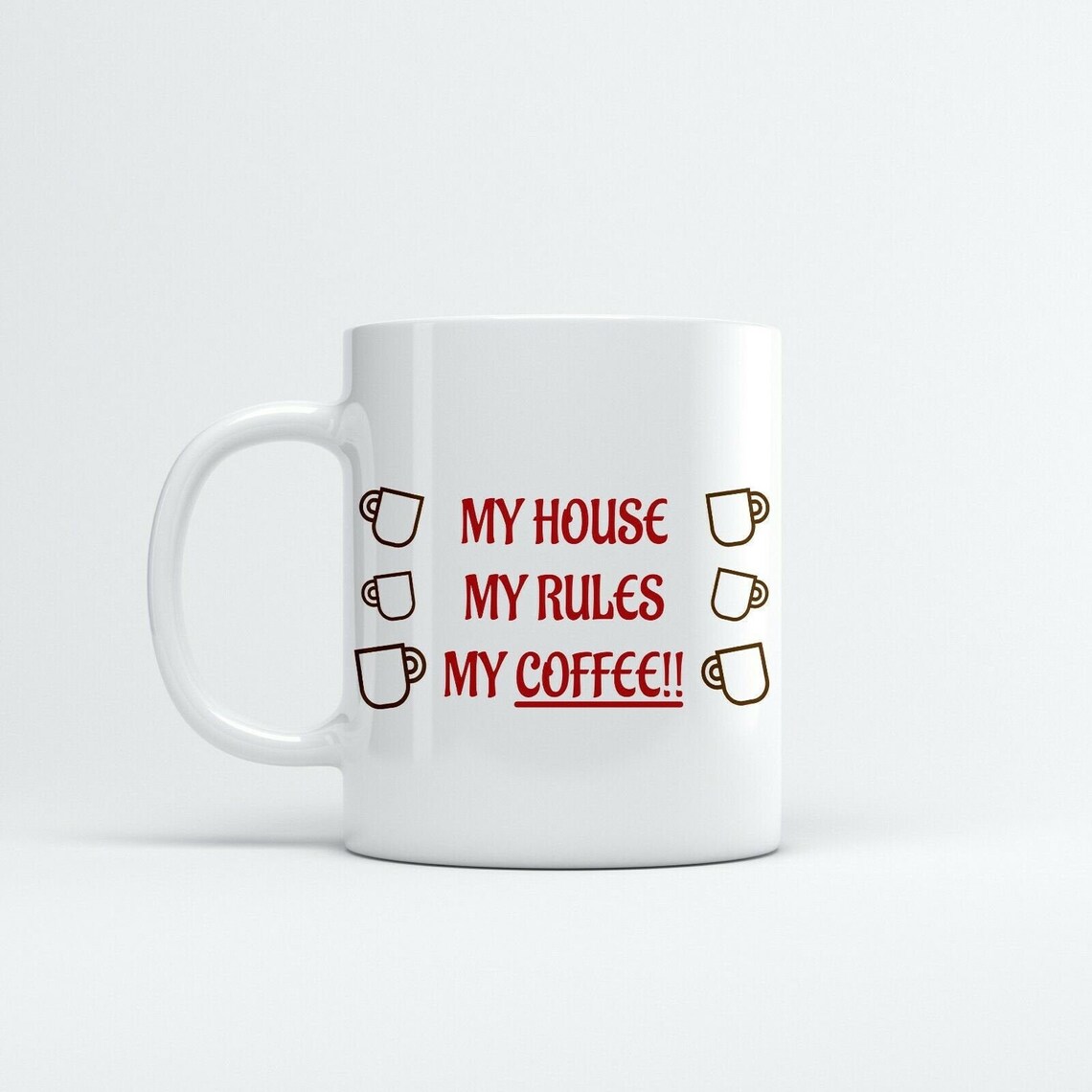 MY HOUSE MY Rules My Coffee Printed Coffee Mug Mothers Day Etsy