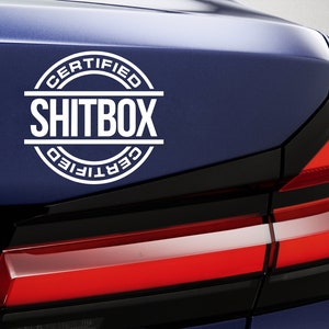 Certified Shitbox Decal Certified Shitbox Drift Decal Sticker
