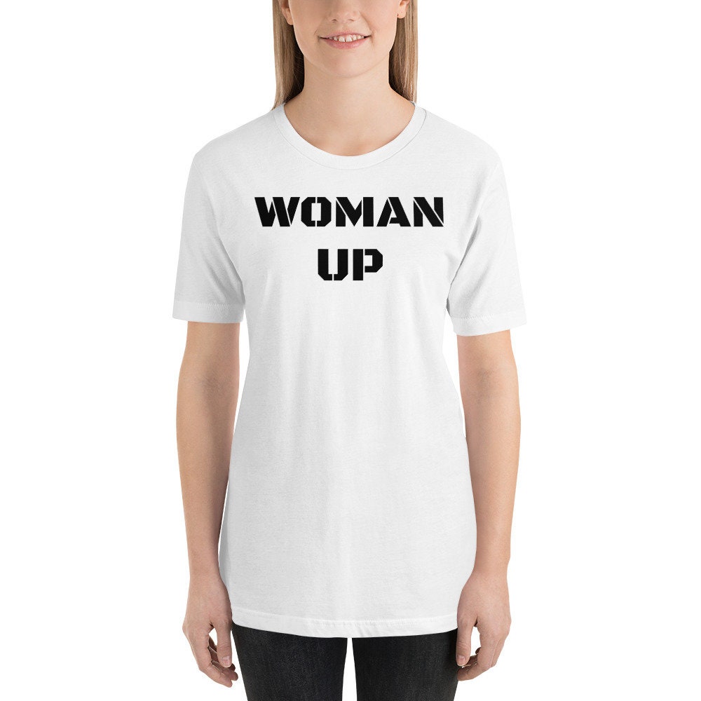Discover Woman Up - Short-Sleeve Unisex T-Shirt
