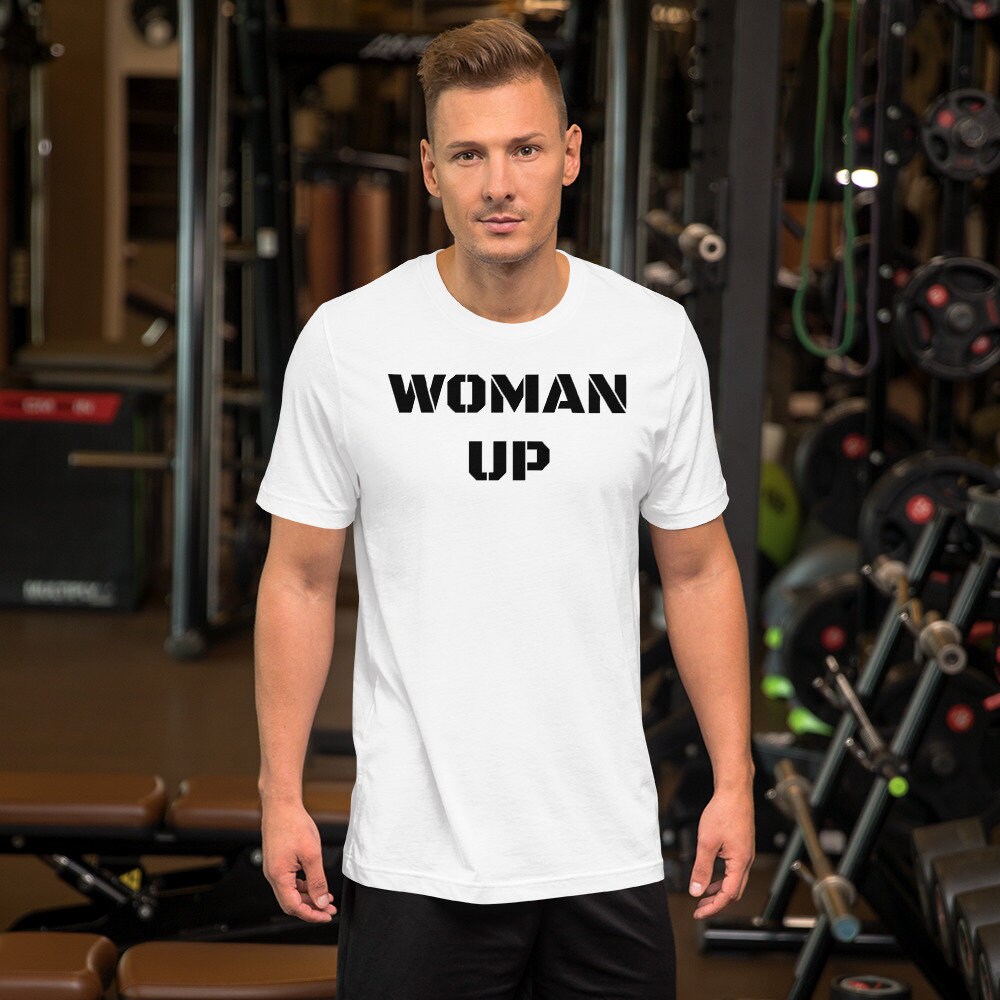 Discover Woman Up - Short-Sleeve Unisex T-Shirt