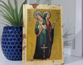 Saints Perpetua & Felicitas Altar Wood Art