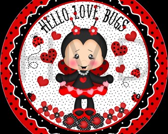 Hello Love Bugs Valentine Lady Bug Sign Door Hanger Valentine Home ...