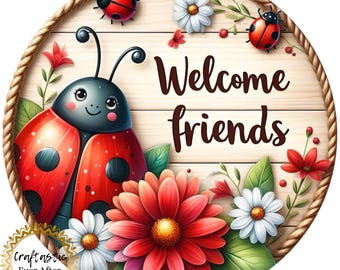 Ladybug Welcome Wreath Sign, Welcome Friends Metal Wreath Attachment, Spring Garden Front Door Decor, 10 Inch Round Sign
