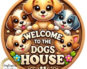 Welcome to the Dogs House Wreath Attachment Sign 10 Inch Metal Round, Cute Puppy Door Decor, Dog Lover Farmhouse Centerpiece