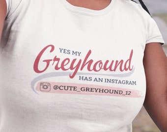 Yes My Greyhound Has An Instagram ∙ Personalised Unisex Jersey Short Sleeve Tee ∙ Greyhound T Shirt ∙ Long Dog ∙ Funny Dog Shirt ∙ Present