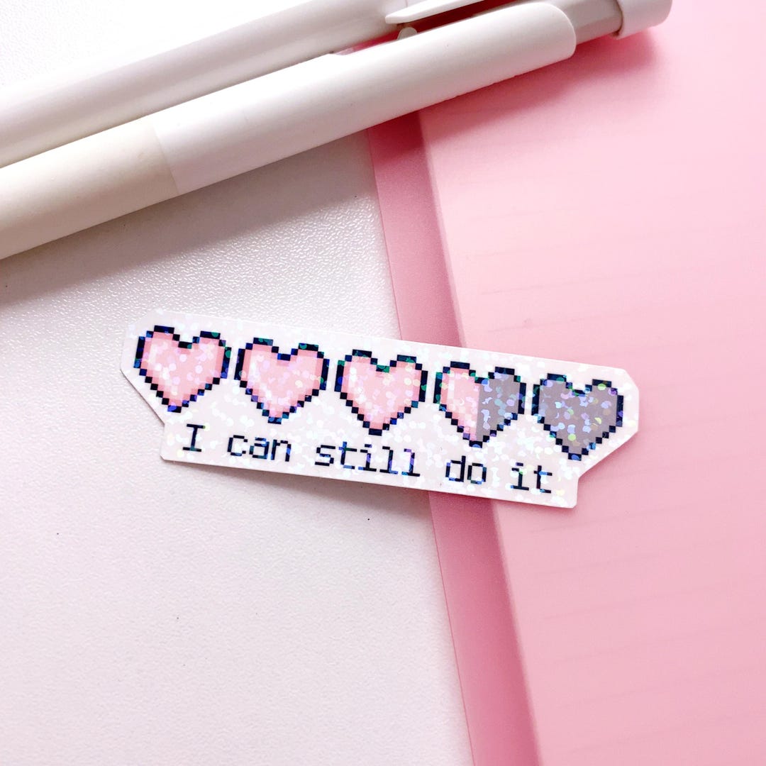 Pixel Heart Bar Sticker – “I Can Still Do It” Gaming‑style Motivation ...