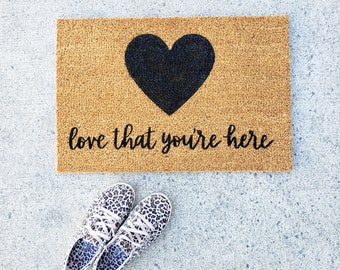 Love That You're Here Doormat, Hand Lettered