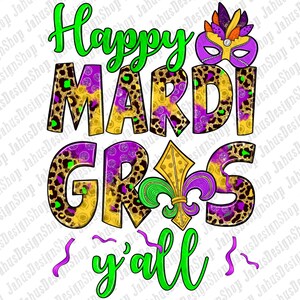 Happy Mardi Gras Y&#39;all Png Sublimation Design, Mardi Gras Png, Happy Mardi Gras Png, Mardi Gras With Mask Png, Digital Downloads