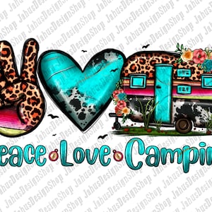Peace Love Camping Png Sublimation Design, Camping Png, Western Camp Life Png, Camping Clipart,Camp Fire Png,Camp Png,Digital Download