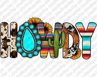 Western Howdy Png Sublimation Design, Howdy Png, Cowhide Png, Gemstone Png, Cactus Png, Cowhide Png, Sunflower Howdy Png, Instant Download