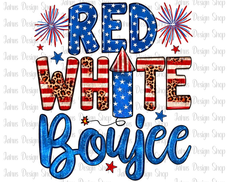 Pode incluir: Gr&aacute;fico vermelho, branco e azul com o texto "Red White Boujee" e um gr&aacute;fico de fogos de artif&iacute;cio. O texto est&aacute; em uma fonte brilhante e os fogos de artif&iacute;cio est&atilde;o em um esquema de cores patri&oacute;tico.