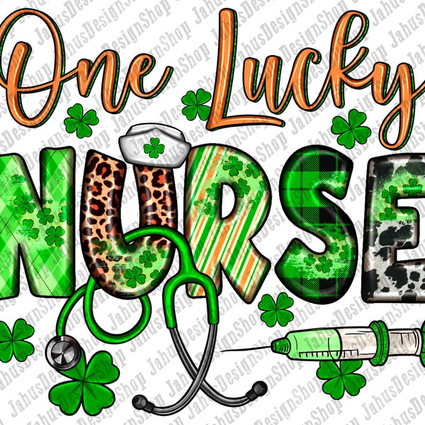 One lucky Nurse png sublimation design download, St. Patrick's Day png, St. Patrick's Nurse png, Irish day png, sublimate download