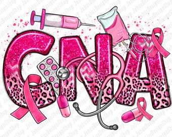 May include: Pink glitter letters spelling "CNA" with a stethoscope, pink ribbon, pills, a syringe, and an IV bag. The letters have a leopard print pattern.