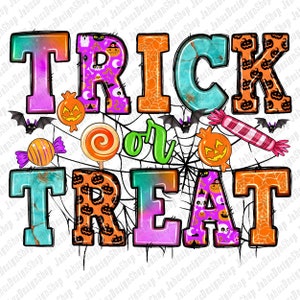 Trick or treat png sublimation design download, Happy Halloween png,  Halloween vibes png, spooky vibes png, sublimate designs download