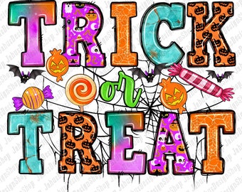Trick or treat png sublimation design download, Happy Halloween png,  Halloween vibes png, spooky vibes png, sublimate designs download