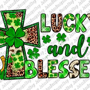 Western lucky and blessed png sublimation design download, St. Patrick&#39;s Day png, western lucky png, lucky png, sublimate designs download